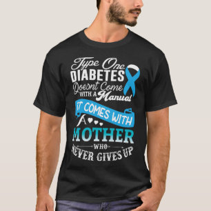 Type One Diabetes For Mother Blue Ribbon Diabetic T-Shirt