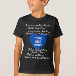 Type One Mom Awareness  T-Shirt