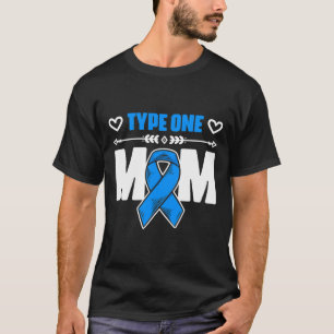 Type One Mum Diabetes Warrior Diabetic Diabetes Aw T-Shirt