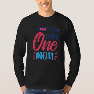 Type One Mum Insulin Type 1 Diabetes T-Shirt