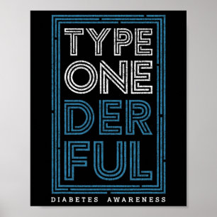 Type Onederful Diabetes Diabetes Awareness T1d War Poster