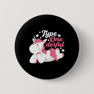 Type Onederful Unicorn Diabetes Awareness Diabetic 6 Cm Round Badge