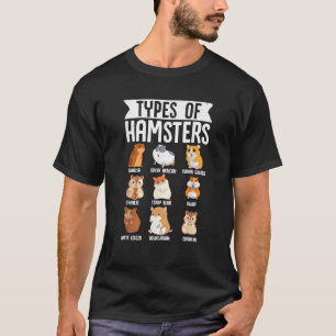 Types Of Hamsters Cute Syrian Breed Funny Rodents T-Shirt