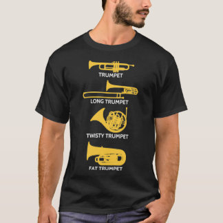 Types Of Trumpet Funny Trumpet Marching Band T-Shirt
