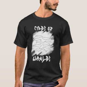 Types of Whales Whale Whales Species Biology Swea T-Shirt