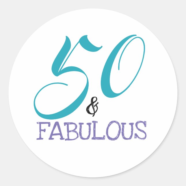 Typography 50th Birthday | 50 and Fabulous Classic Round Sticker (Front)