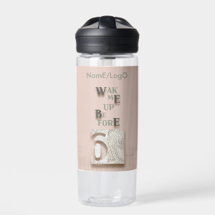 typography_5_wake me up before 6 water bottle