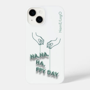 typography_7_ha,ha,ha,ppy day_2 iPhone case