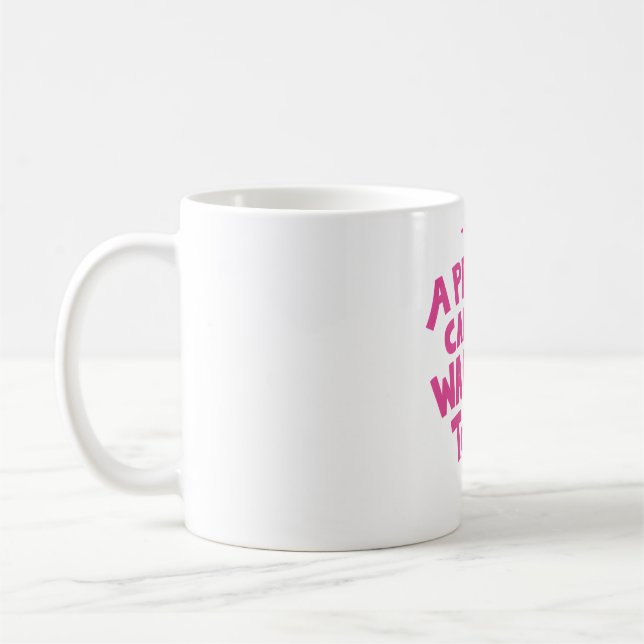 Typography A Princess Can Be A Warrior Too Quote Coffee Mug (Left)