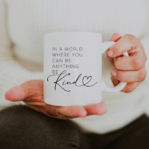 Typography Be Kind Quote Mug