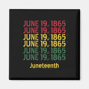 Typography Black History June 19 1865 Juneteenth Magnet