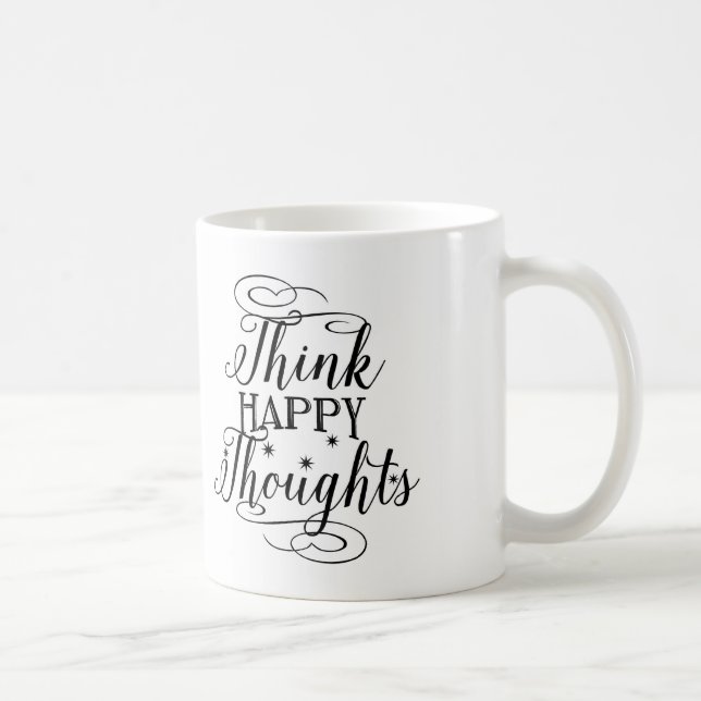 Typography Coffee Mug, Think Happy Thoughts Mug (Right)
