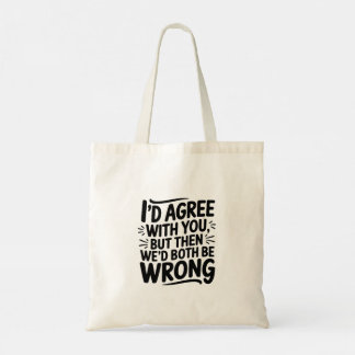 Typography design  Motivational Tote Bag