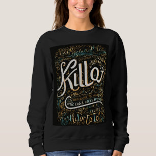 typography designs in killo word sweatshirt