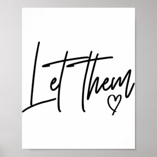 Typography Let Them Inspirational Positive Mental Poster