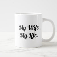 Typography Mug Design – My Wife My Life
