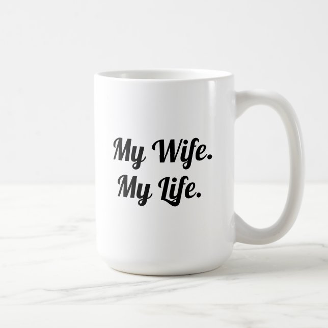Typography Mug Design – My Wife My Life (Right)