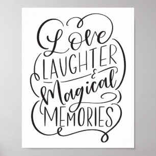 Typography Phrase   Love Laughter Magical Memories Poster