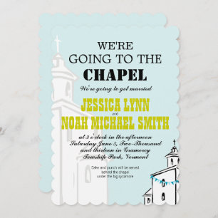 Typography Quote We're going to the Chapel Wedding Invitation