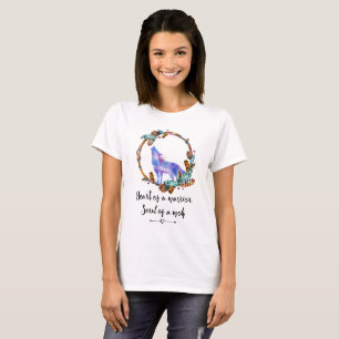 Typography Quote with Wild Wolf in a Boho Wreath T-Shirt