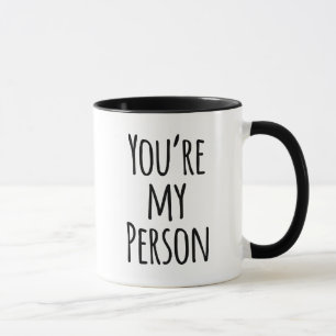 Typography Quote You're My Person Friend Mug