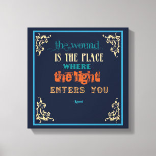 Typography Rumi Quote - The Wound Canvas Print