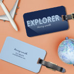 Typography Shadow Modern Blue Explorer Luggage Tag<br><div class="desc">For the world explorer; express yourself and let your luggage stand out from the rest at the baggage claim with this bold blue Typography bag tag featuring the word "Explorer" with a long fading shadow. Personalise this tag with your information and for more options such as to change the font...</div>