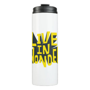 Typography sticker live in wonder Quote Thermal Tumbler