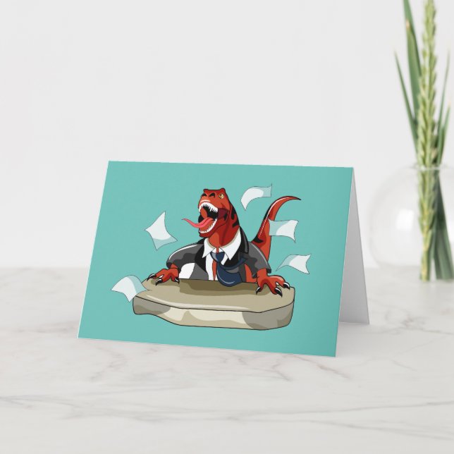 Tyrannosaurus Rex Boss Sitting At A Desk. Card (Front)