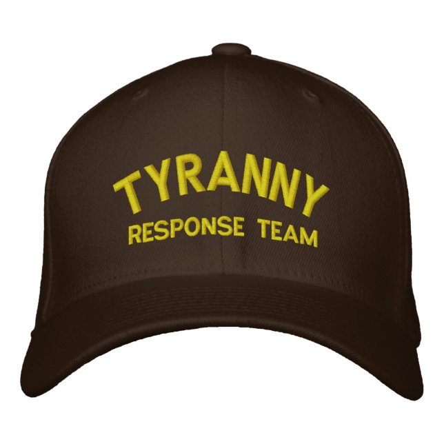 Tyranny Response Team Embroidered Hat (Front)