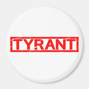 Tyrant Stamp Magnet