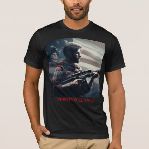 Tyrants Will Fall T-Shirt