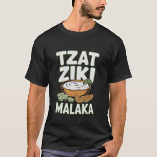 Tzatziki Malaka Gyros Greece Bifteki Souvlaki T-Shirt