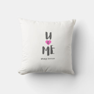u and me always forever cushion