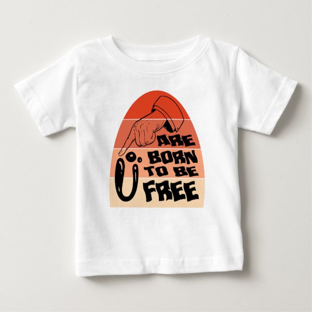U are born to be free T-shirt (Front)