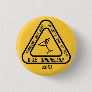 U.B.S Shameless Mini Button