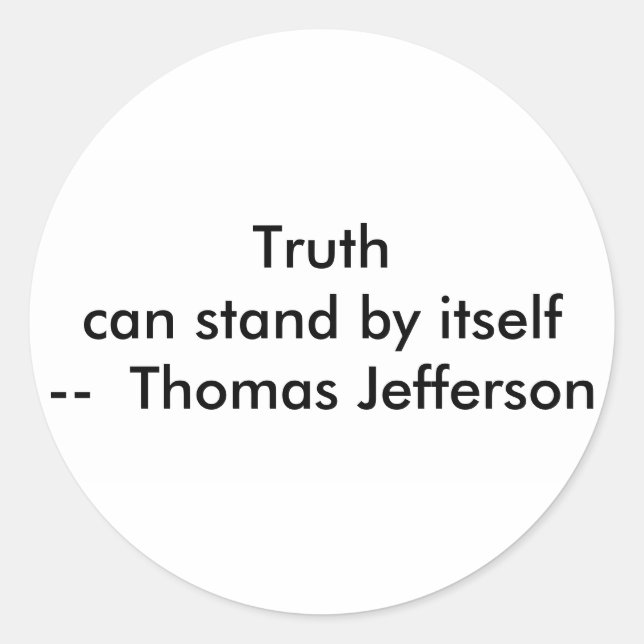 !!! U Create Truth  can stand by itself Classic Round Sticker (Front)