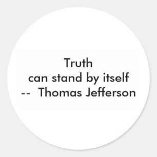 !!! U Create Truth  can stand by itself Classic Round Sticker