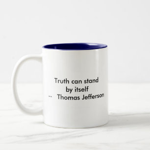 !!! U Create Truth  can stand by itself Two-Tone Coffee Mug