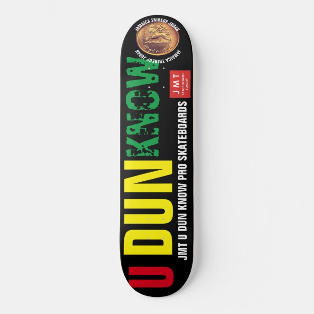 U DUN KNOW !8 1/4" Skateboard Deck (Front)