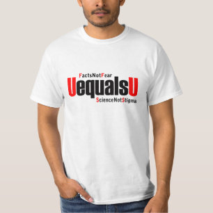 U equals U - HIV Undetectable - Science not Stigma T-Shirt