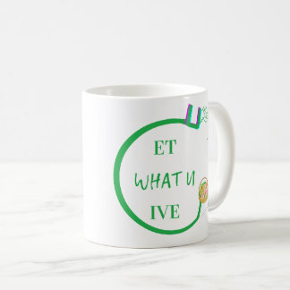 U Get What You Give Mugs