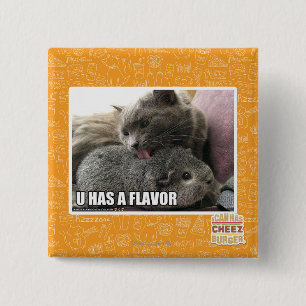 U HAS A FLAVOR 15 CM SQUARE BADGE
