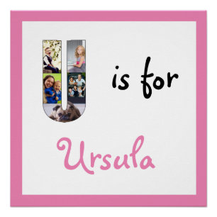 U is for Name Pink Photo Poster