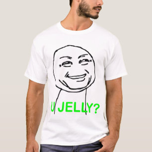 U Jelly Shirt