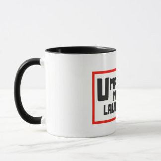 U Make me Laugh Coffee mug
