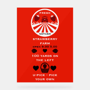 U-Pick Strawberry Farm Promotion Acrylic Sign