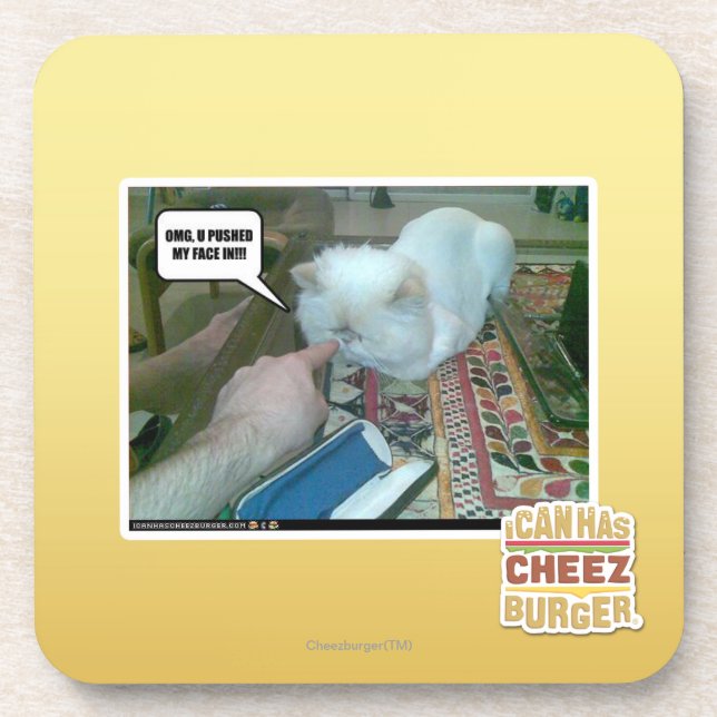 U pushed my face in! coaster (Front)