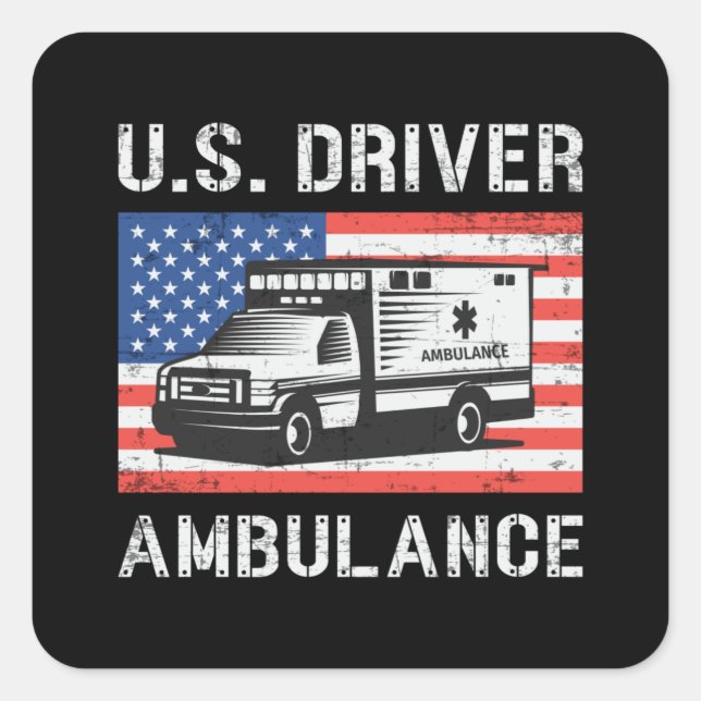 U.S. Driver Ambulance Driver Paramedic Emergency Square Sticker (Front)