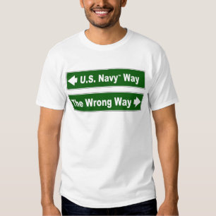 U. S. Navy Way Street Sign Shirt